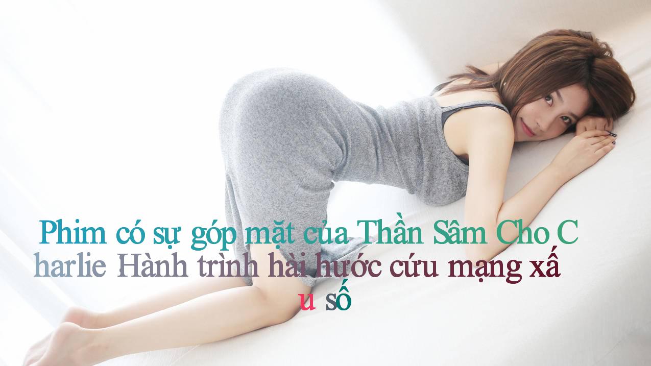 Phim có sự góp mặt của Thần Sâm Cho Charlie： Hành trình hài hước cứu mạng xấu số